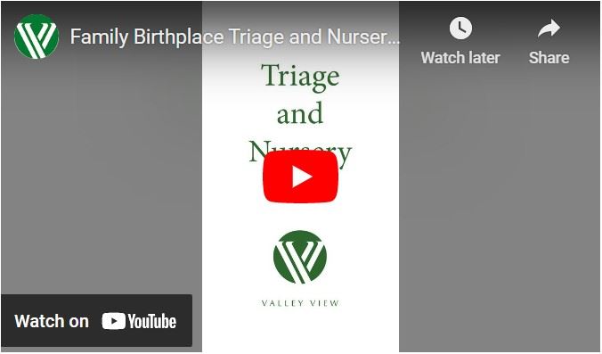 Family Birthplace Triage and Nursery Rooms
